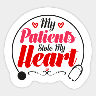 Funny Nurse Valentines Day Gift, My Patients Stole My Heart Sticker